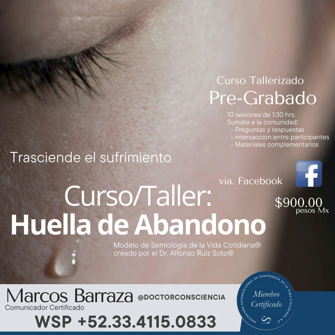 Curso 2 Huella de Abandono
Semiologia de la vida cotidiana